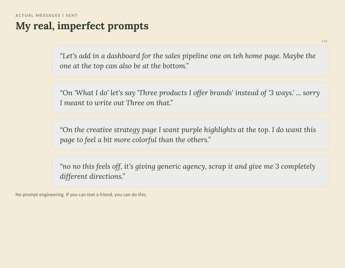 Four real, casual, typo-filled prompts I actually sent to Claude while building the site